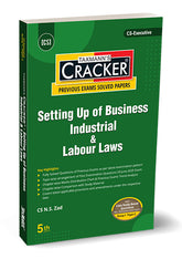 Taxmann Cracker -Setting Up of Business Industrial and Labour Laws Book for CS Executive by N.S. Zad